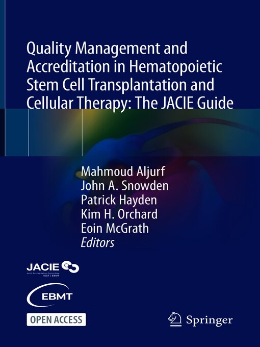 Title details for Quality Management and Accreditation in Hematopoietic Stem Cell Transplantation and Cellular Therapy by Mahmoud Aljurf - Available